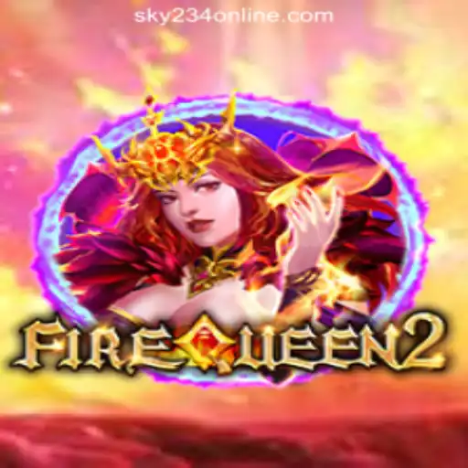 Exploring FireQueen2: A Thrilling Adventure with SKY234 Online Casino Philippines