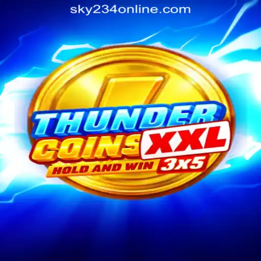 ThunderCoinsXxl Game Overview and Gameplay in the Context of SKY234 Online Casino Philippines